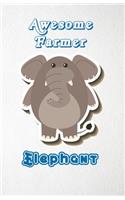 Awesome Farmer Elephant A5 Lined Notebook 110 Pages