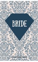 Bride Small Size Blank Journal-Wedding Planner&To-Do List-5.5"x8.5" 120 pages Book 6: Notebook for Planning Scheduling Organizing- Writing Wedding Notes Thoughts Ideas Reminders-Gift for Bride-to-Be Engagement Gift Bridal Party