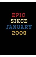 Journal And Planner "Epic Since January 2009": Bullet Journal /Notebook/Journal Gift 120 page, Lined, 6x9 (15.2 x 22.9 cm)