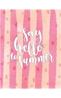 Say hello to summer