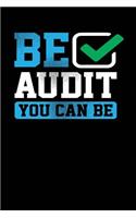 Be Audit You Can Be: Black, Blue & Green Design, Blank College Ruled Line Paper Journal Notebook for Accountants and Their Families. (Bookkeeping and Tax Season 6 x 9 in
