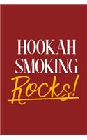 Hookah Smoking Rocks!