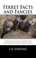 Ferret Facts and Fancies