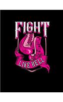 Fight Like Hell: Fight Like Hell Royal Pink 2019 Calendar Weekly Planner To Do List Organizer Book 8.5 x 11Large