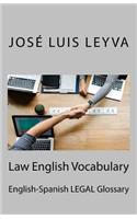 Law English Vocabulary: English-Spanish Legal Glossary