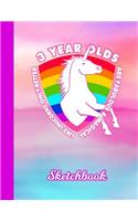 Sketchbook: 3 Year Old Unicorn Rainbow Pink Purple & Blue Cover for Girls - Drawing Sketch Book for Artists & Illustrators - Scrapbook Notepad & Art Workbook - 