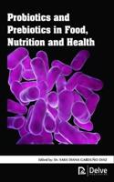 Probiotics and Prebiotics in Food, Nutrition and Health