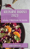 Kulinarne Radości 2023