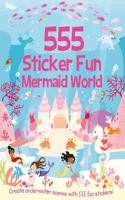 555 Sticker Fun - Mermaid World Activity Book