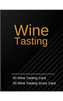 Wine Tasting: 50 Wine Tasting Card 50 Wine Tasting Score Card: Wine Tasting Party Ideas. Wine Contest.