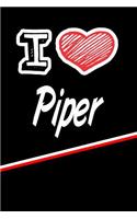 I Love Piper: Blank Recipe Cookbook 120 Pages 6x9