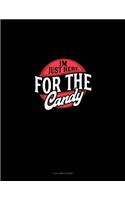 I'm Just Here for the Candy