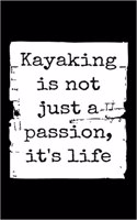 Cool Notebook for a Kayaking Fan, College Ruled Journal Kayaking Is Life: Medium Spacing Between Lines