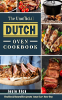 The Unofficial Dutch Oven Cookbook