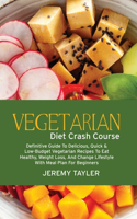Vegetarian Diet Crash Course