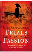 Trials of Passion