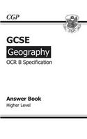 GCSE Geography OCR B Answers (for Workbook) Higher (A*-G course)