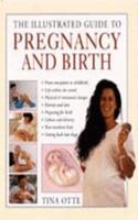 The Illustrated Guide to Pregnancy and Birth