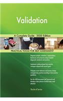 Validation A Complete Guide - 2020 Edition