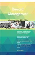 Reward Management A Complete Guide - 2020 Edition