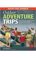 Master Guide Handbook to Outdoor Adventure Trips