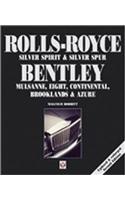 Rolls-Royce Silver Spirit & Silver Spur Bentley: Mulsanne, Eight, Continental, Turbo R, Brooklands & Azure