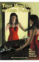 Tight Women in Hard Places