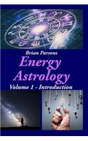 Energy Astrology Volume 1