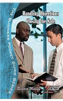 Handling Objections Closing The Sale