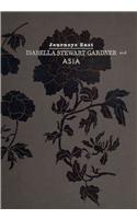 Journeys East: Isabella Stewart Gardner and Asia