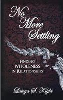 No More Settling
