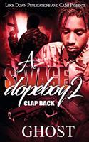 A Savage Dopeboy 2