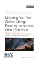 Mitigating Risk That Climate Change Poses to the National Critical Functions: Strategies for Supply Chains, Insurance Services, Emergency Management, and Public Safety