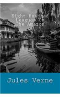 Eight Hundred Leagues On The Amazon