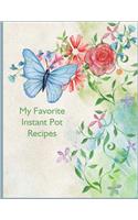 My Favorite Instant Pot Recipes