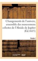 Généraux Changements de l'Univers, Ensemble Des Mouvemens Célestes de l'Abside de Jupiter: (Histoire)