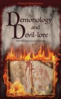 Demonology and Devil-lore: VOLUME I. Annotated and Illustrated