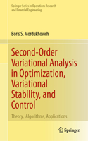 Second-Order Variational Analysis in Optimization, Variational Stability, and Control