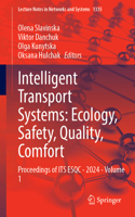 Intelligent Transport Systems: Ecology, Safety, Quality, Comfort