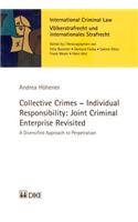 Collective Crimes - Individual Responsibility: Joint Criminal Enterprise Revisited, 4