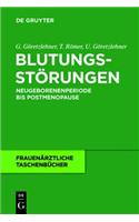 Blutungsstorungen: Neugeborenenperiode Bis Postmenopause