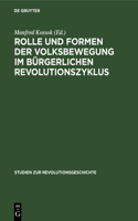 Rolle Und Formen Der Volksbewegung Im Bürgerlichen Revolutionszyklus