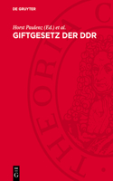Giftgesetz Der DDR: Rechtsvorschriften Mit Kommentar