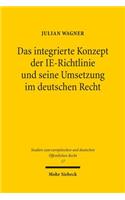 Das integrierte Konzept der IE-Richtlinie und seine Umsetzung im deutschen Recht