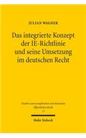 Das Integrierte Konzept Der Ie-Richtlinie Und Seine Umsetzung Im Deutschen Recht