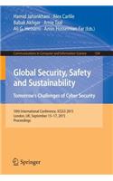 Global Security, Safety and Sustainability: Tomorrow's Challenges of Cyber Security