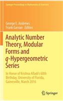 Analytic Number Theory, Modular Forms and Q-Hypergeometric Series