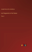 Les Huguenots et les Gueux