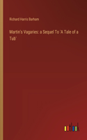 Martin's Vagaries