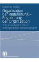 Organisation Der Regulierung - Regulierung Der Organisation